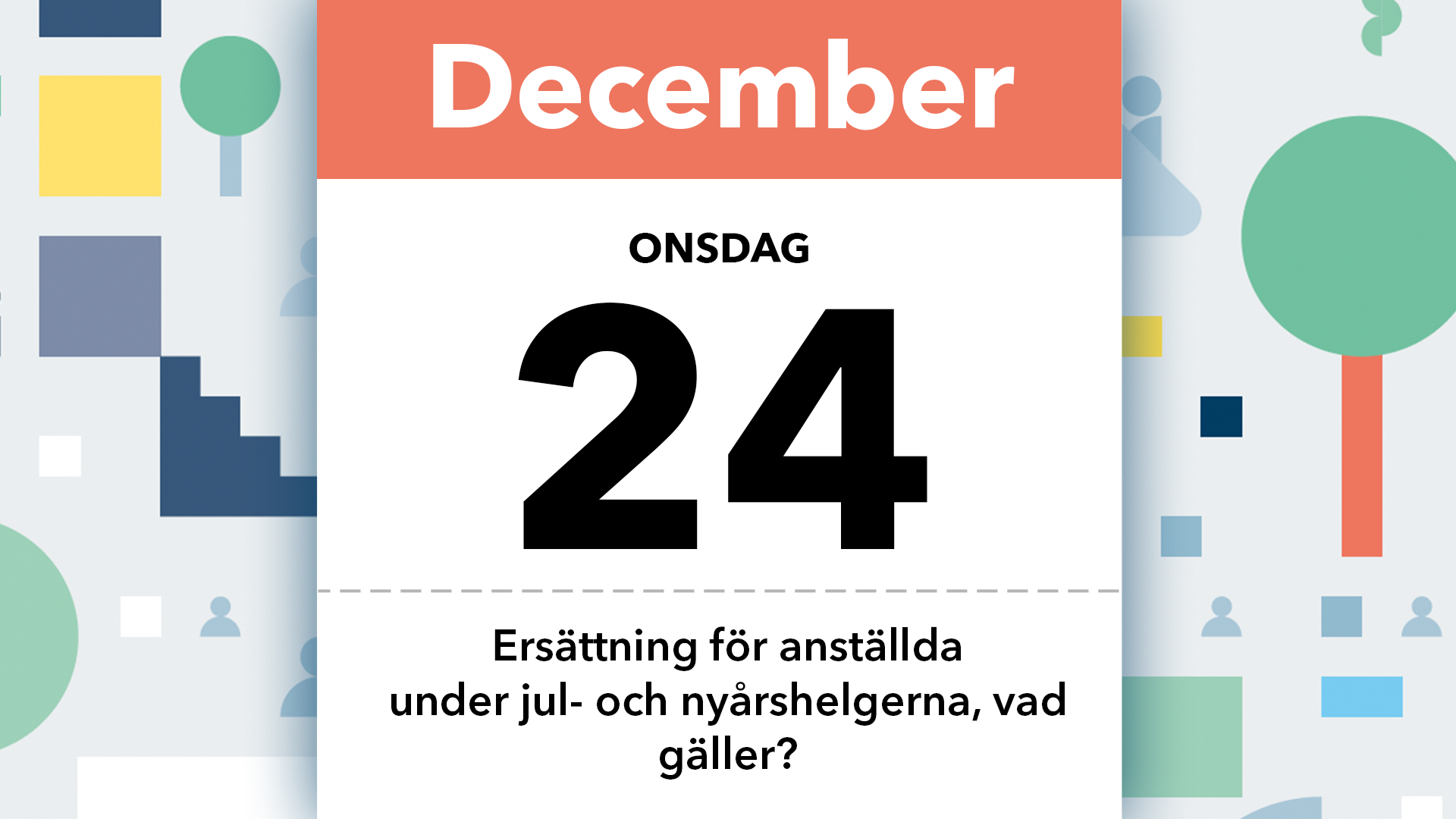 16 9 Arbetsgivarkalendern_Ersättning under storhelgerna (beredskap)_December 2025
